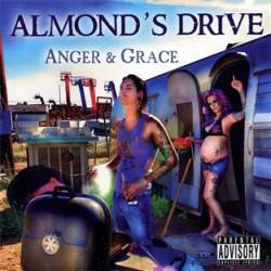 Almond's Drive : Anger & Grace